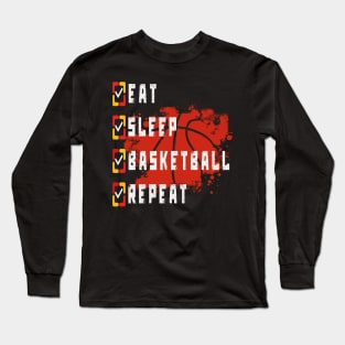 Eat Sleep Basketball Repeat Long Sleeve T-Shirt